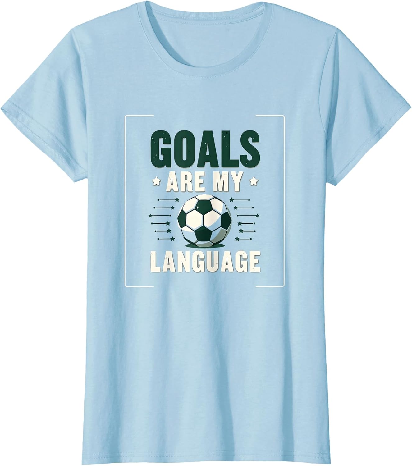 Goals Are My Language Soccer Girls Design