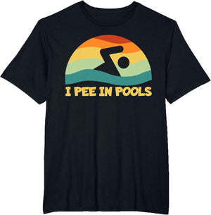 I Pee in Pools Retro Vacation Humor Swimming I Pee in Pools