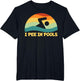 I Pee in Pools Retro Vacation Humor Swimming I Pee in Pools