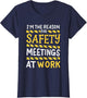 I'm The Reason for Safety Meetings - Funny Workplace Humor