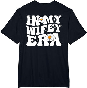 in My Wifey Era Retro Daisy Groovy 70s Style on Back
