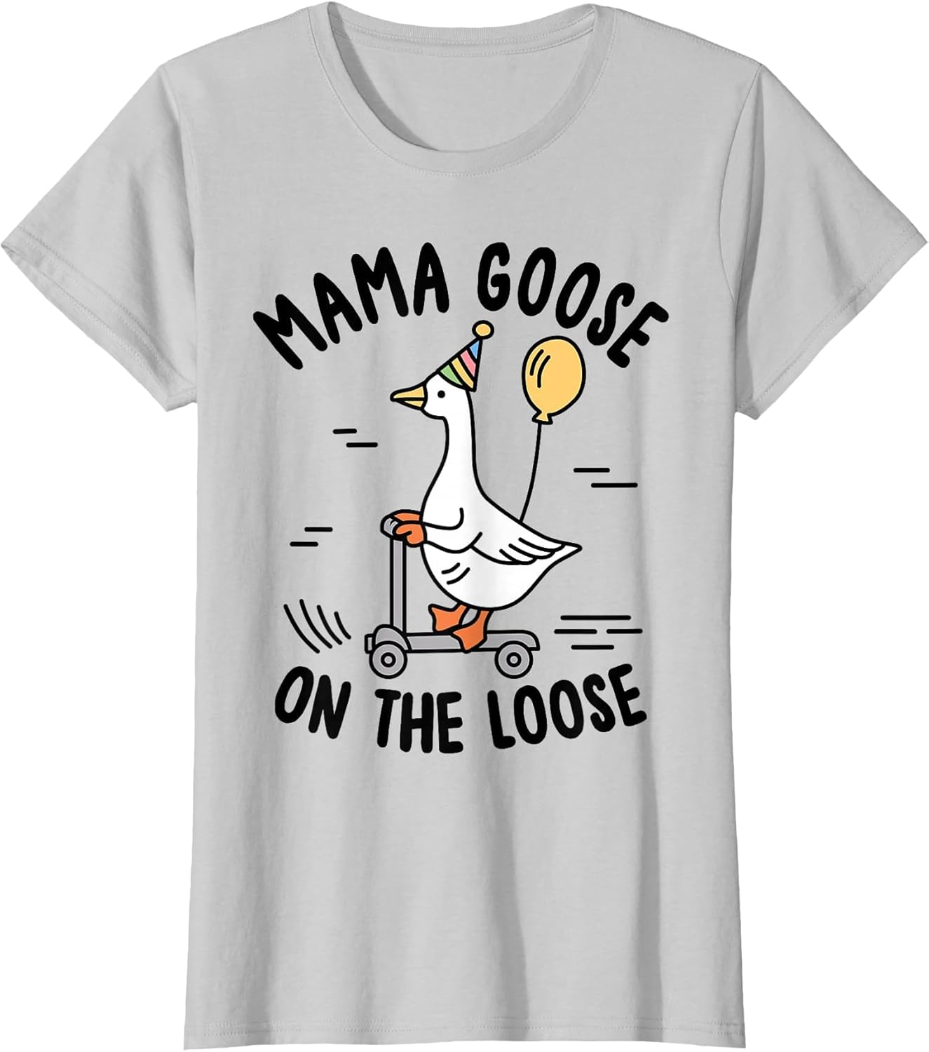 Mama Goose On The Loose Funny Birthday Matching Family