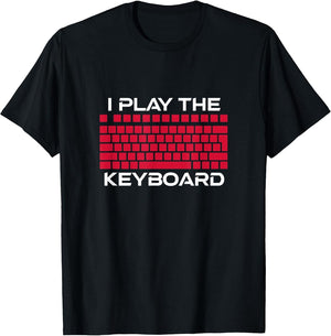 Gaming PC Computer Gamer I Play The Keyboard