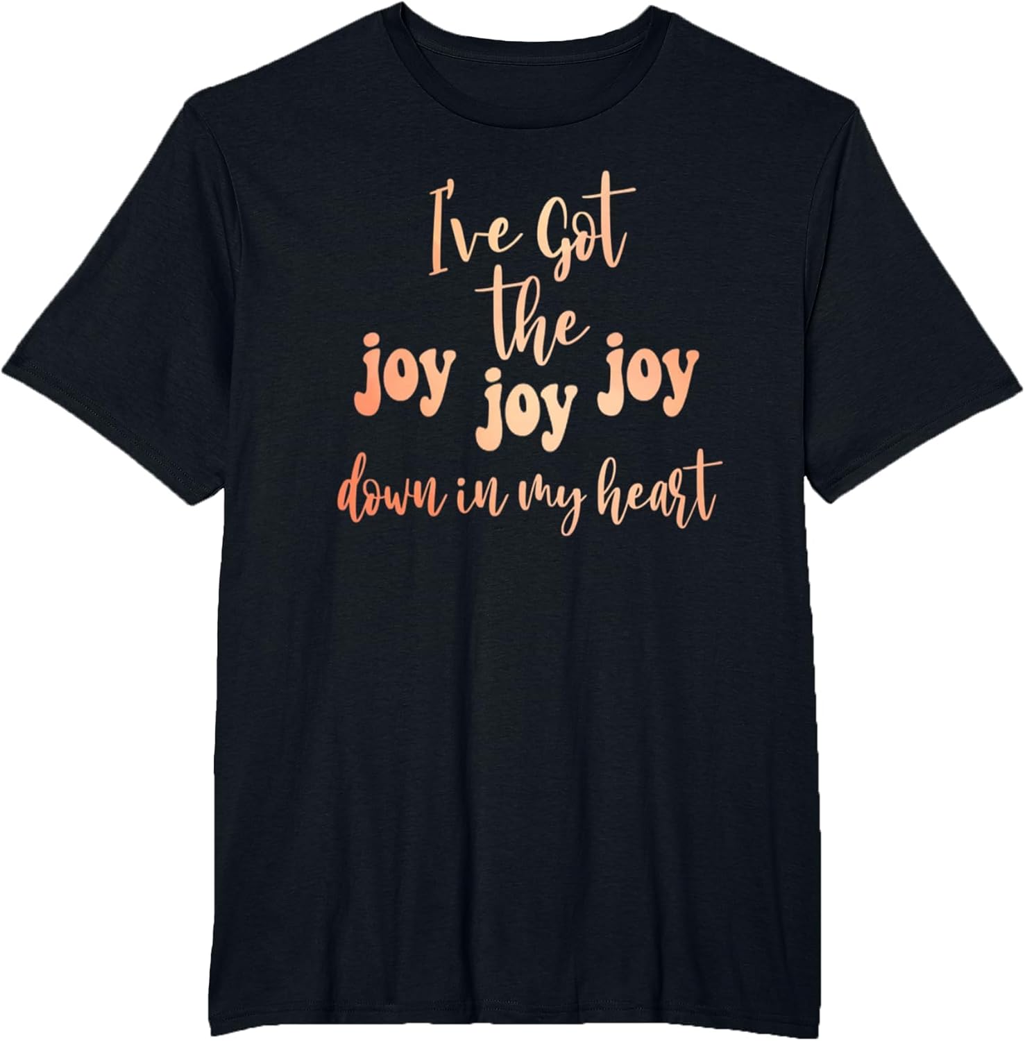 Got The Joy Joy Joy Down in My Heart Christian Funny