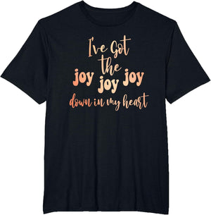 Got The Joy Joy Joy Down in My Heart Christian Funny