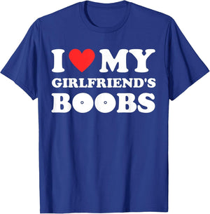 I Love My Girlfriend's Boobs Funny I Red Hot Heart Boobies