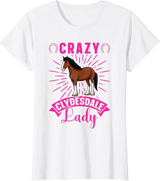 Crazy Clydesdale Lady - Draught Horse - Clydesdale