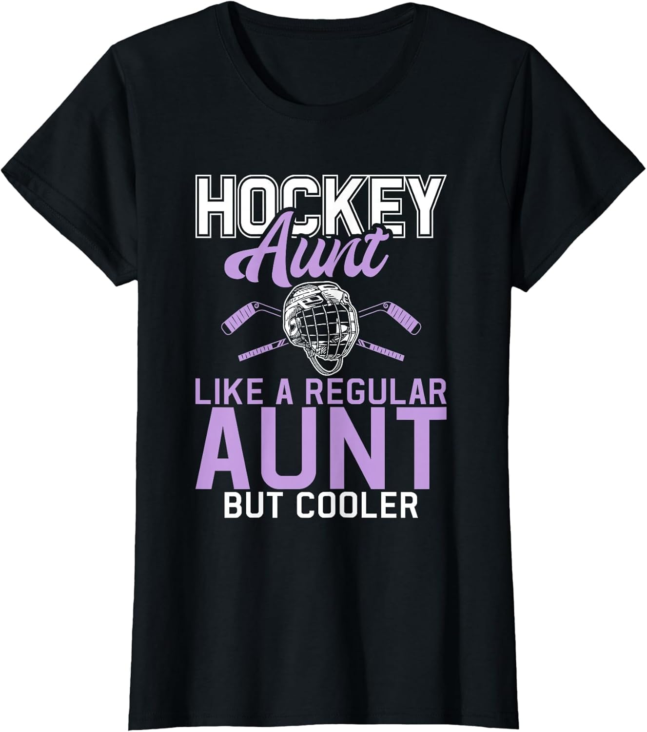 Hockey Aunt Like a Regular Uncle but Cooler Hockey Aunt
