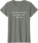 Funny Motivational Trust The Journey and Enjoy The Detours