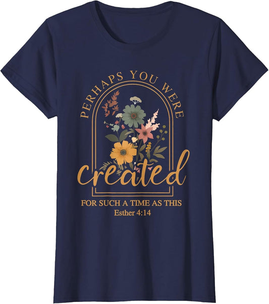 Perhaps You were Created Bible Verse Faith Christian Jesus