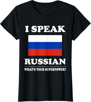 I Speak Russian What's Your Superpower T Shirt, Funny