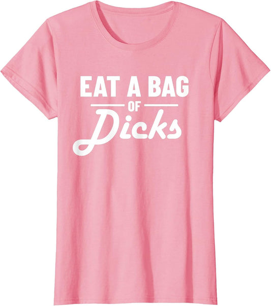 Eat A Bag of Dicks