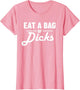 Eat A Bag of Dicks