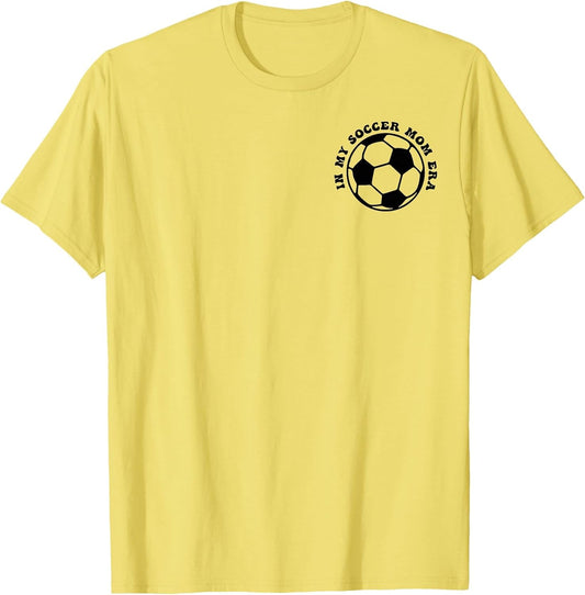 in My Soccer mom era (2 Sides Front + Back)
