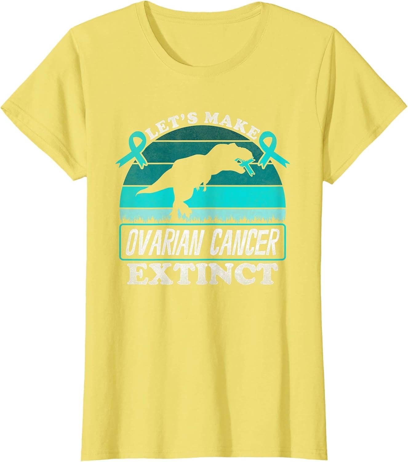 Lets Make Ovarian Cancer Extinct Dinosaur Teal Awareness