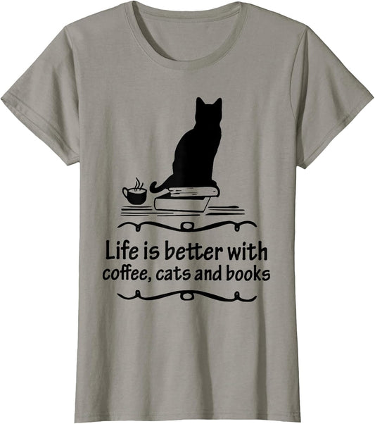 Life is Better with Coffee Cats and Books Black Cat