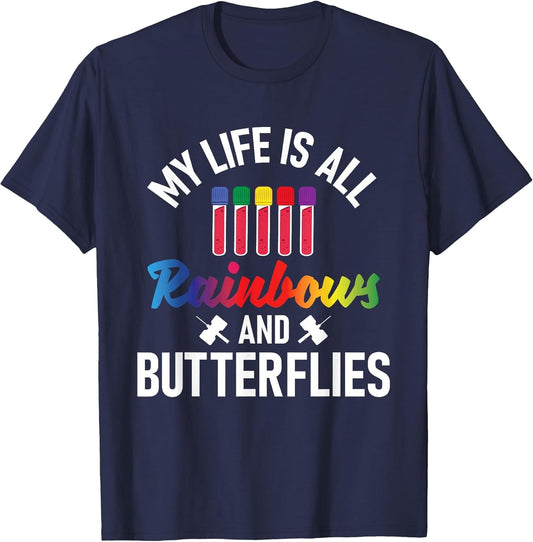 Rainbows and Butterflies - Phlebotomy Nurse Phlebotomist