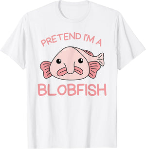Pretend I'm A Blobfish Halloween Costume
