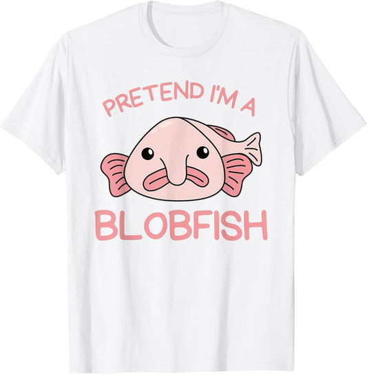 Pretend I'm A Blobfish Halloween Costume