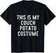 This is My Couch Potato Costume Halloween Easy Kids Adult