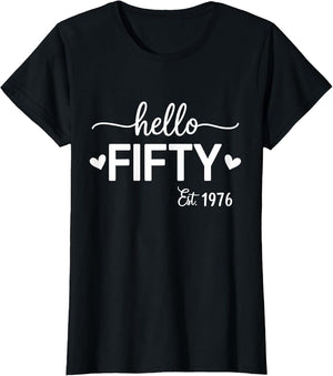 Hello Fifty 50 Years Old est 1976 50th Birthday Women