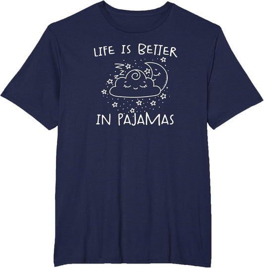 Cute Life is Better in Pajamas Lounge and Sleep