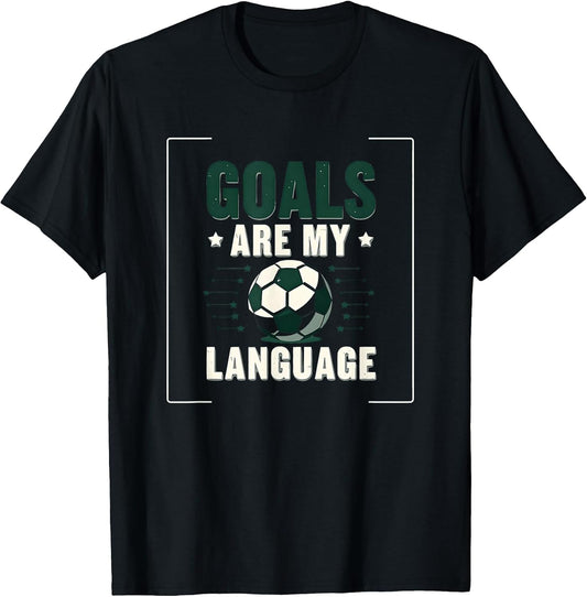 Goals Are My Language Soccer Girls Design