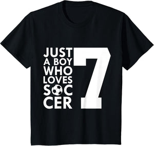 Kids JUST A BOY WHO Loves 7 Years Soccer 7TH Birthday