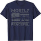 Mostly Peaceful - 2nd Amendment Pro Gun Funny AR15 USA Flag