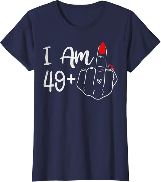 I Am 49 Plus 1 Middle Finger Funny 50th Birthday Women
