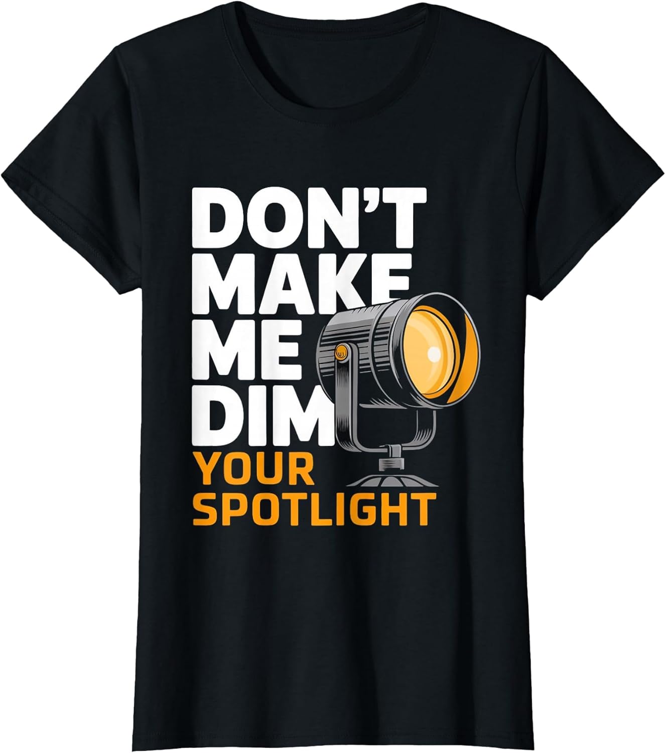 Don't Make Spotlight Tech Theater Stage Lighting Technician
