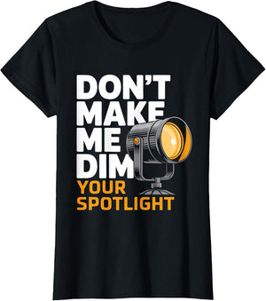 Don't Make Spotlight Tech Theater Stage Lighting Technician