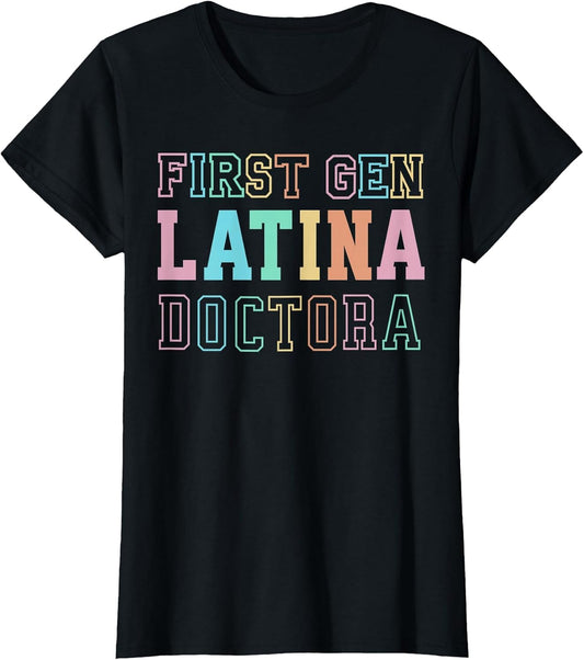 Proud First Gen Latina Doctora Graduation