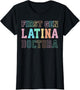 Proud First Gen Latina Doctora Graduation