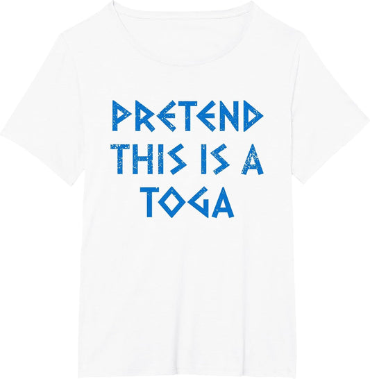 Pretend This is A Toga Party Funny Greek Party Costume