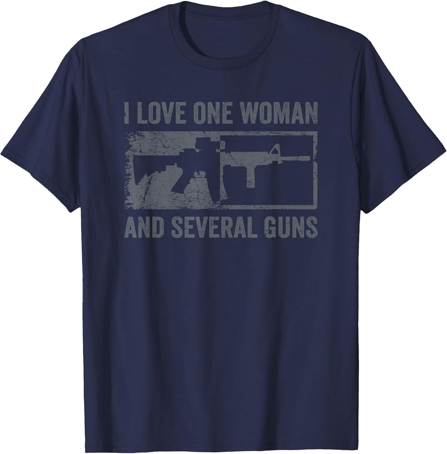 I Love One Woman and Several Guns - Funny AR15 Gun Joke
