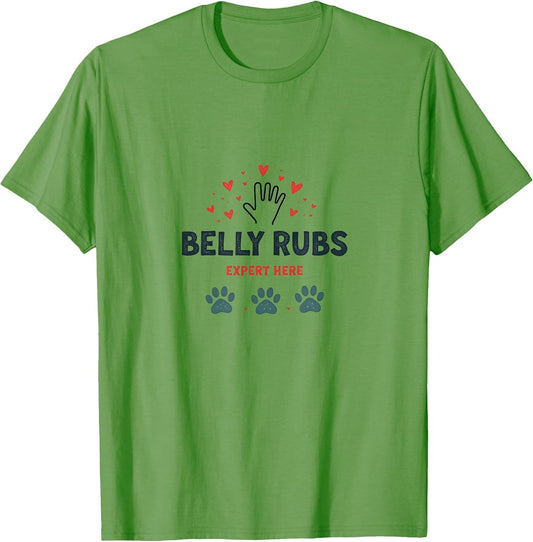 Belly Rubs Expert Here Dog Mom Design
