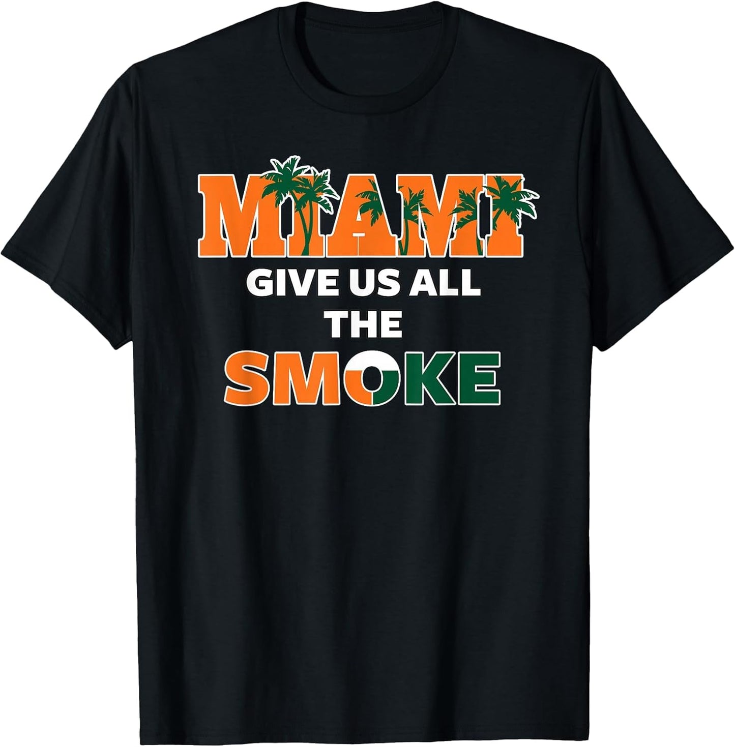 Miami Give Us All The Smoke Bold Lifestyle Palm Streetwear