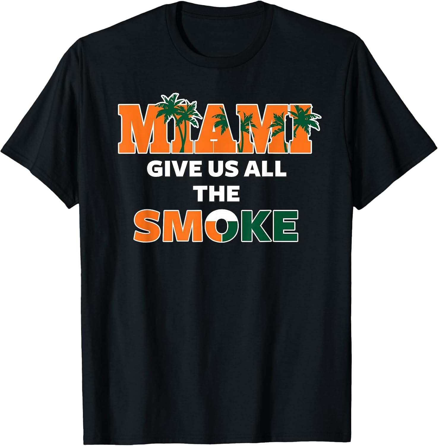 Miami Give Us All The Smoke Bold Lifestyle Palm Streetwear