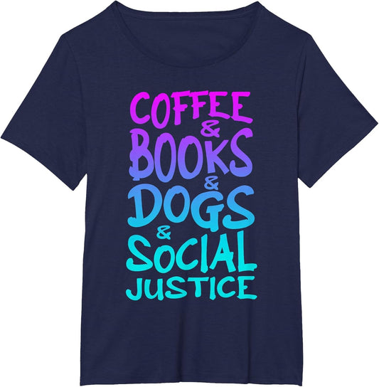 Books Coffee Dogs Social Justice