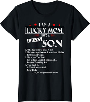 I Am A Lucky Mom I Have a Crazy Son Who Happens to Cuss