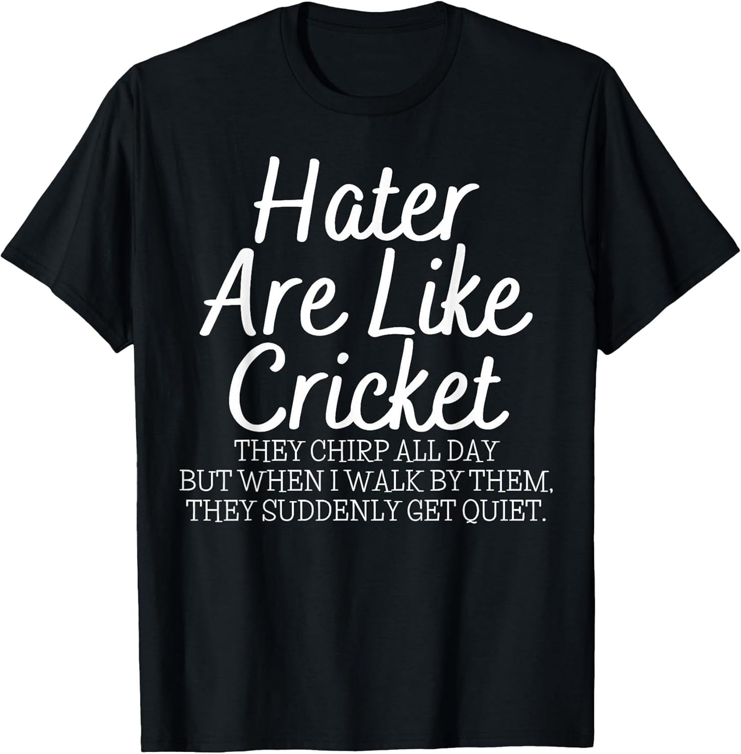 Motivational Saying Haters are Like Women Men Funny Sarcasm