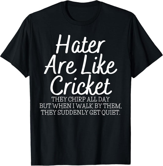 Motivational Saying Haters are Like Women Men Funny Sarcasm