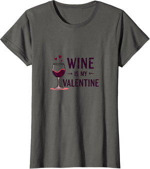 Wine Is My Valentine Funny Valentine's Day