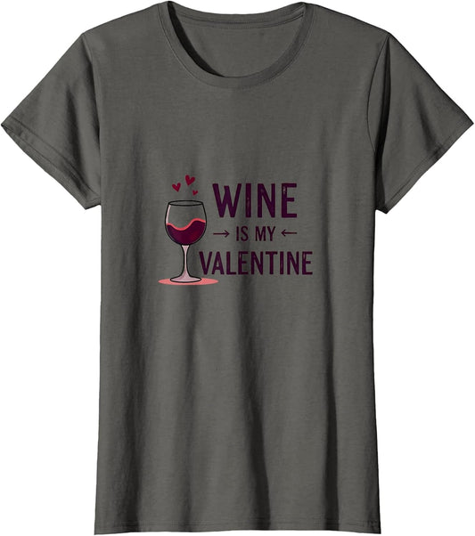Wine Is My Valentine Funny Valentine's Day