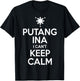 Funny Filipino - Putang Ina I Can't Keep Calm