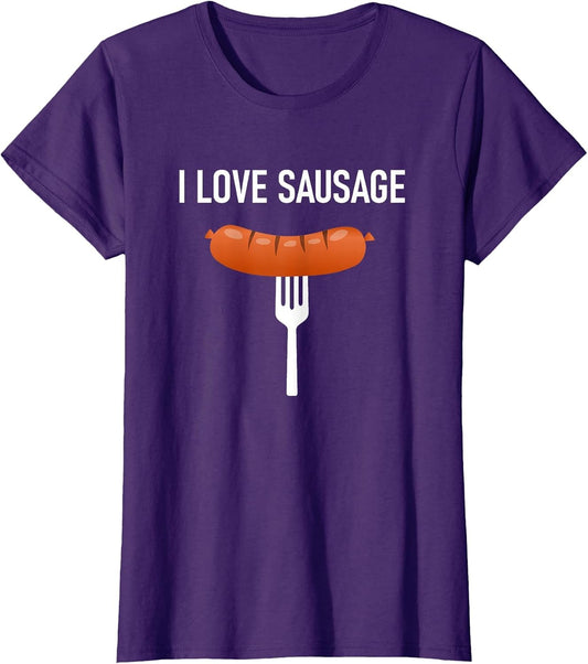 I Love Sausage, Funny, Jokes, Sarcastic Sayings