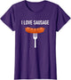 I Love Sausage, Funny, Jokes, Sarcastic Sayings