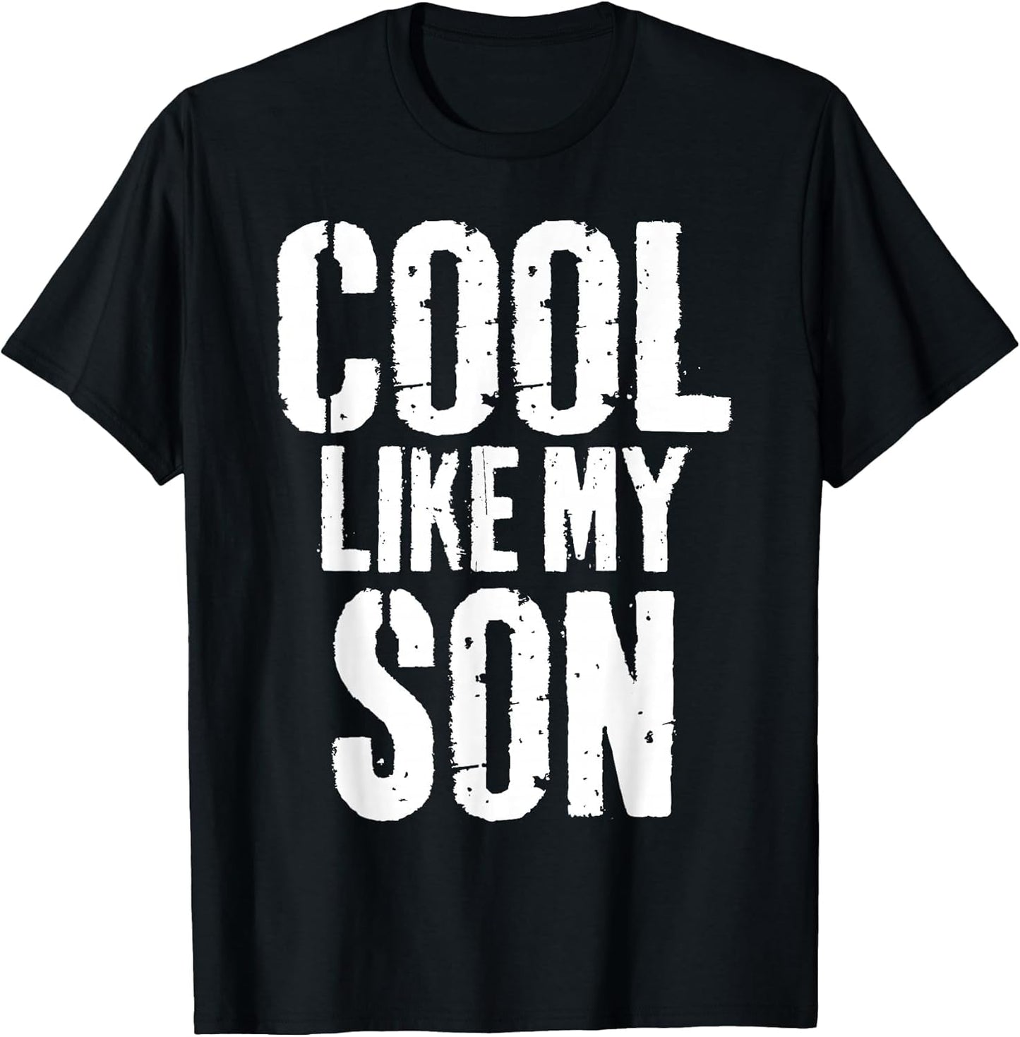 Cool Like My Son Funny Fathers Day from Son Dad Father