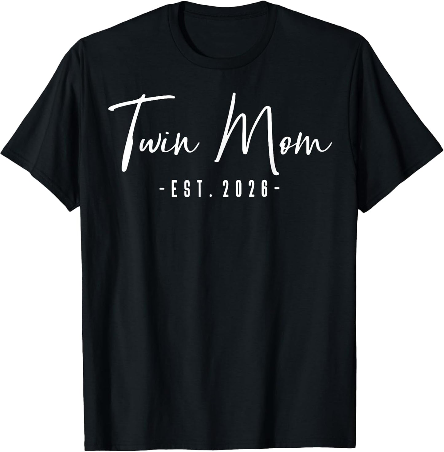 Twin Mom Est 2026 Baby Announcement New Twin Mom